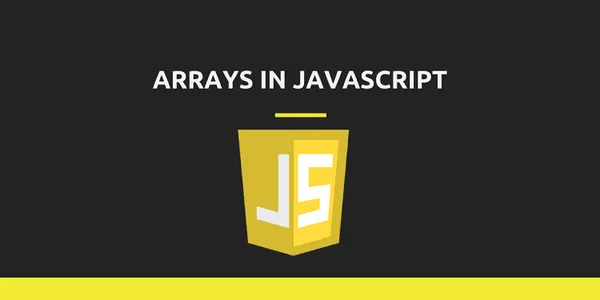 The Full guide to Arrays on Javascript | (1 / x)