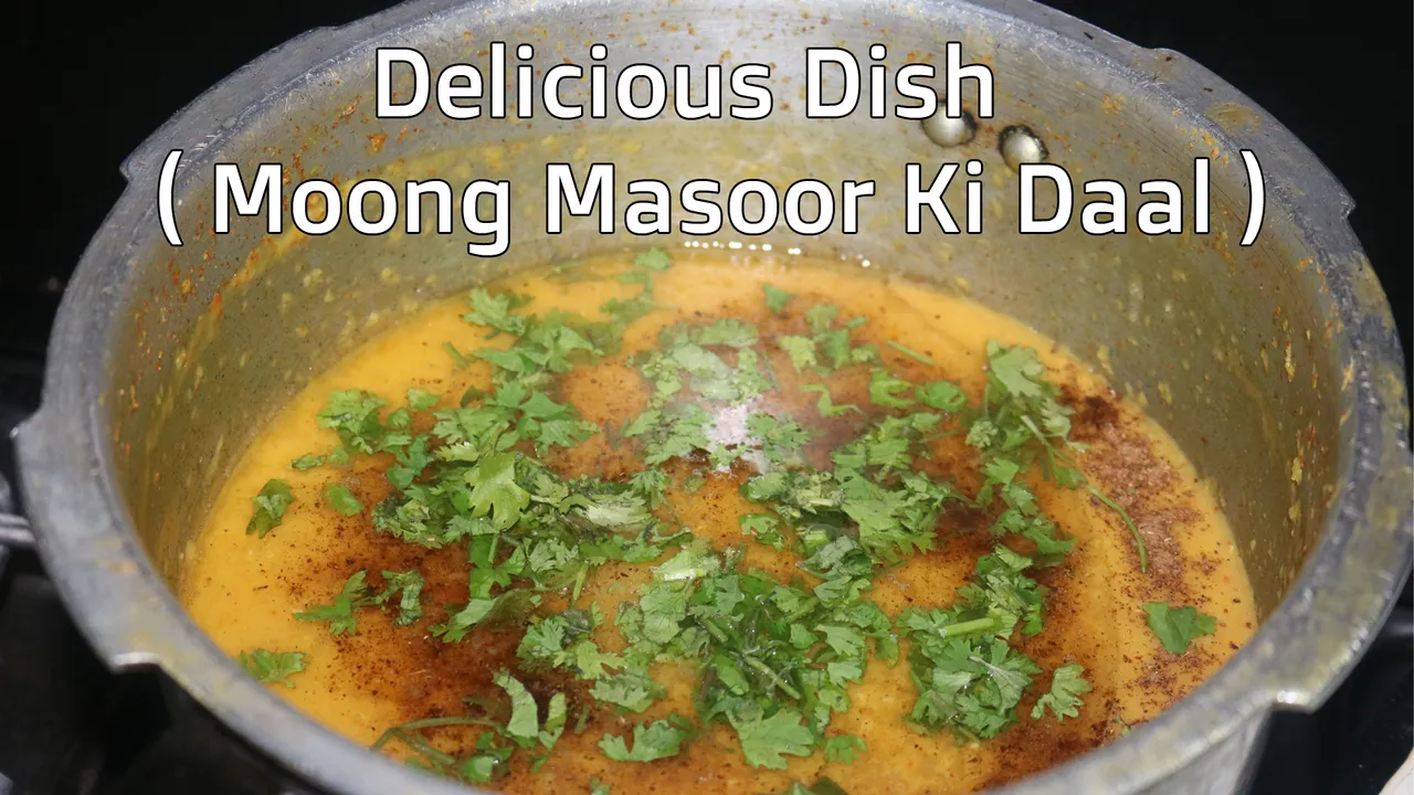 Delicious Dish ( Moong Masoor Ki Daal ) at home by My City Food Secrets.jpg