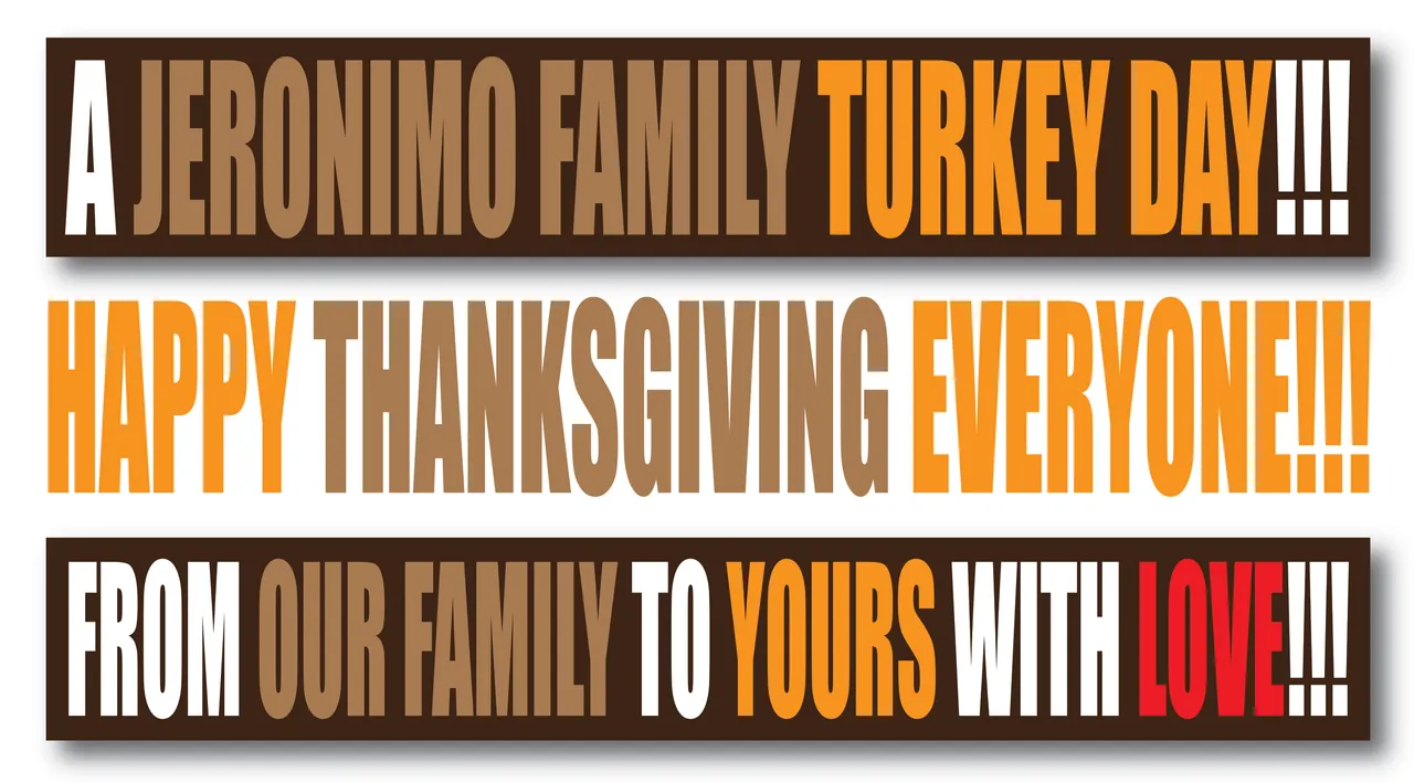 Happy Turkey, Happy Thank You Day, Thanksgiving, from our family to yours with love, jeronimorubio, jeronimo rubio.png
