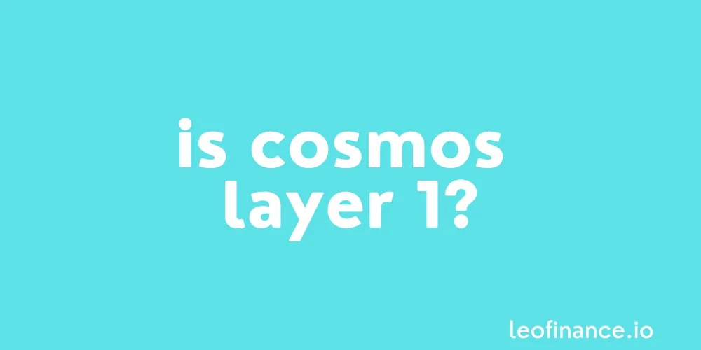 Is Cosmos layer 1?