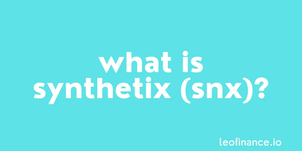 What is Synthetix crypto (SNX)? - Synthetix Guide.