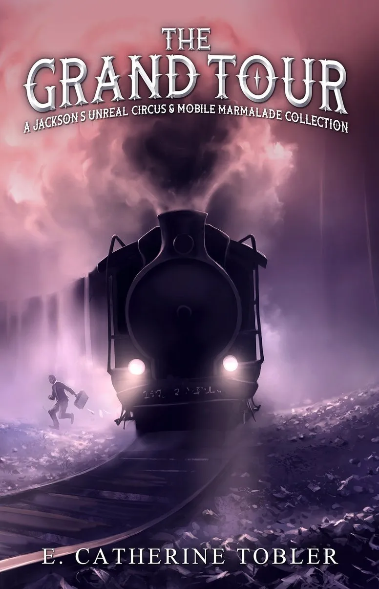 Cover of The Grand Tour by E. Catherine Tobler (a steam train in the dark)