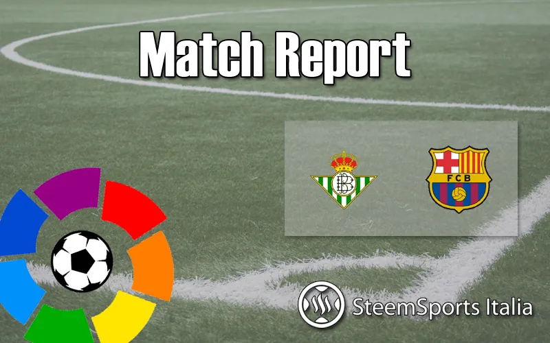betis_barcellona_report.png