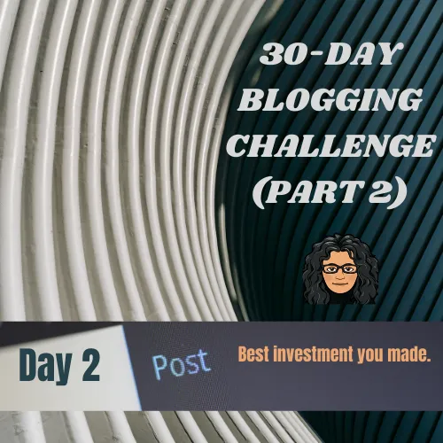 30Day Blogging ChallengePart2A27.png