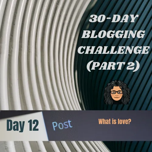30Day Blogging ChallengePart2A17.png