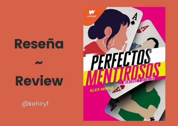 Review of Perfect Liars by Alex Mírez // Reseña de Perfectos Mentirosos  de Alex Mírez