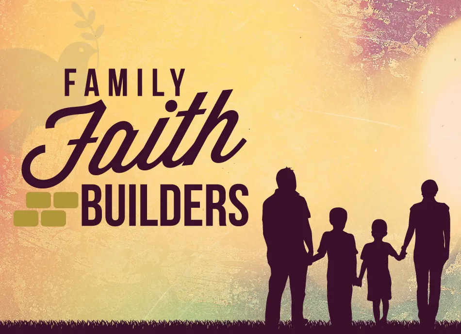 family-faith-builders-title.jpg