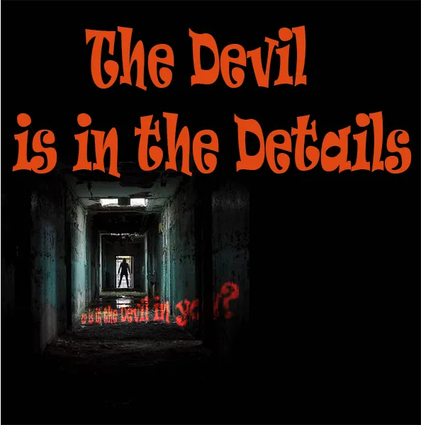 The-Devil-is-in-the-Details.png