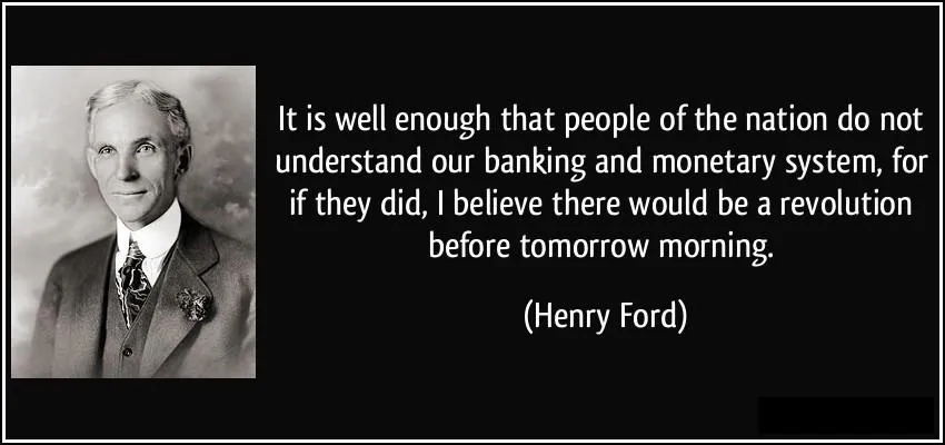 quote-it-is-well-enough-that-people-of-the-nation-do-not-understand-our-banking-and-monetary-system-for-henry-ford-63849.jpg