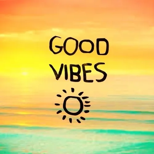 good vibes