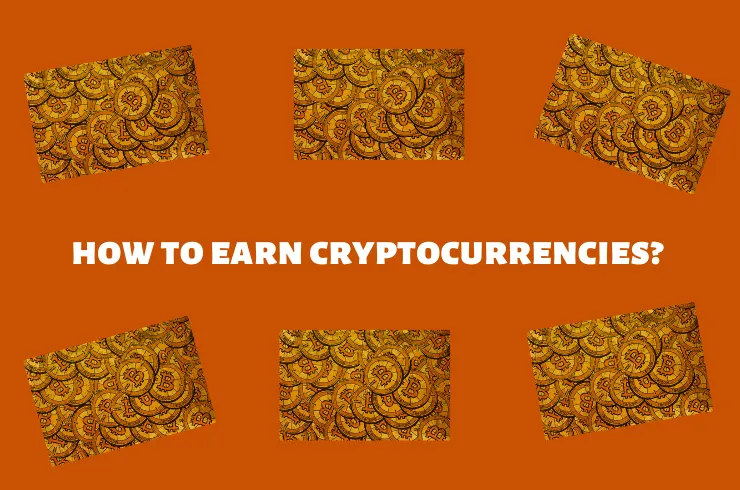 How to earn cryptocurrencies.png