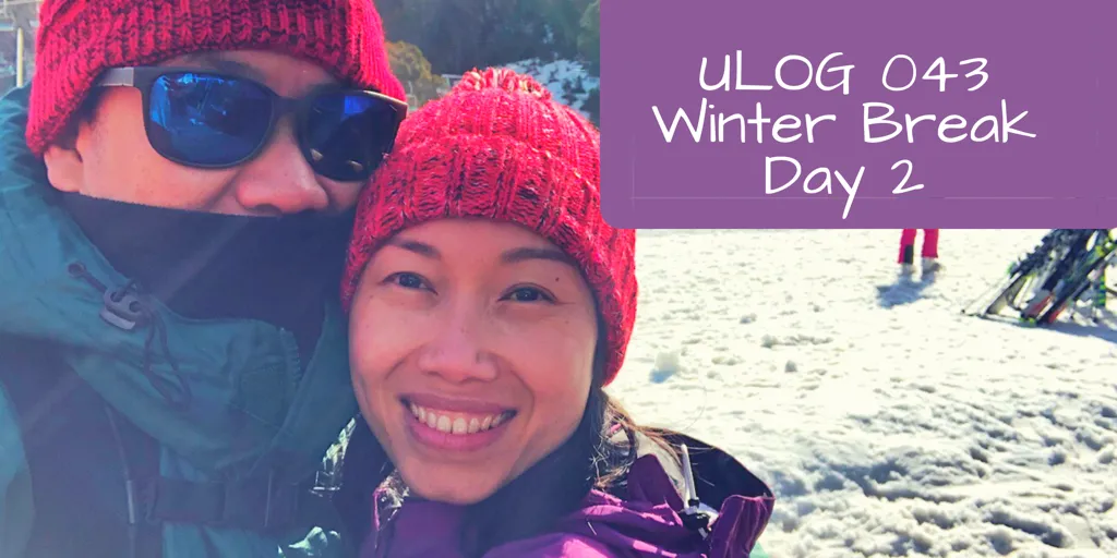 ULOG 043 - Winter Break Day 2