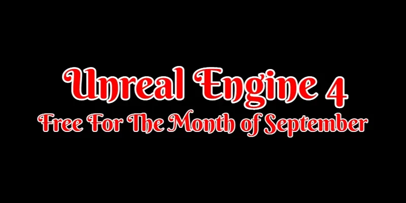 Free For The Month of September For Unreal Engine 4.jpg