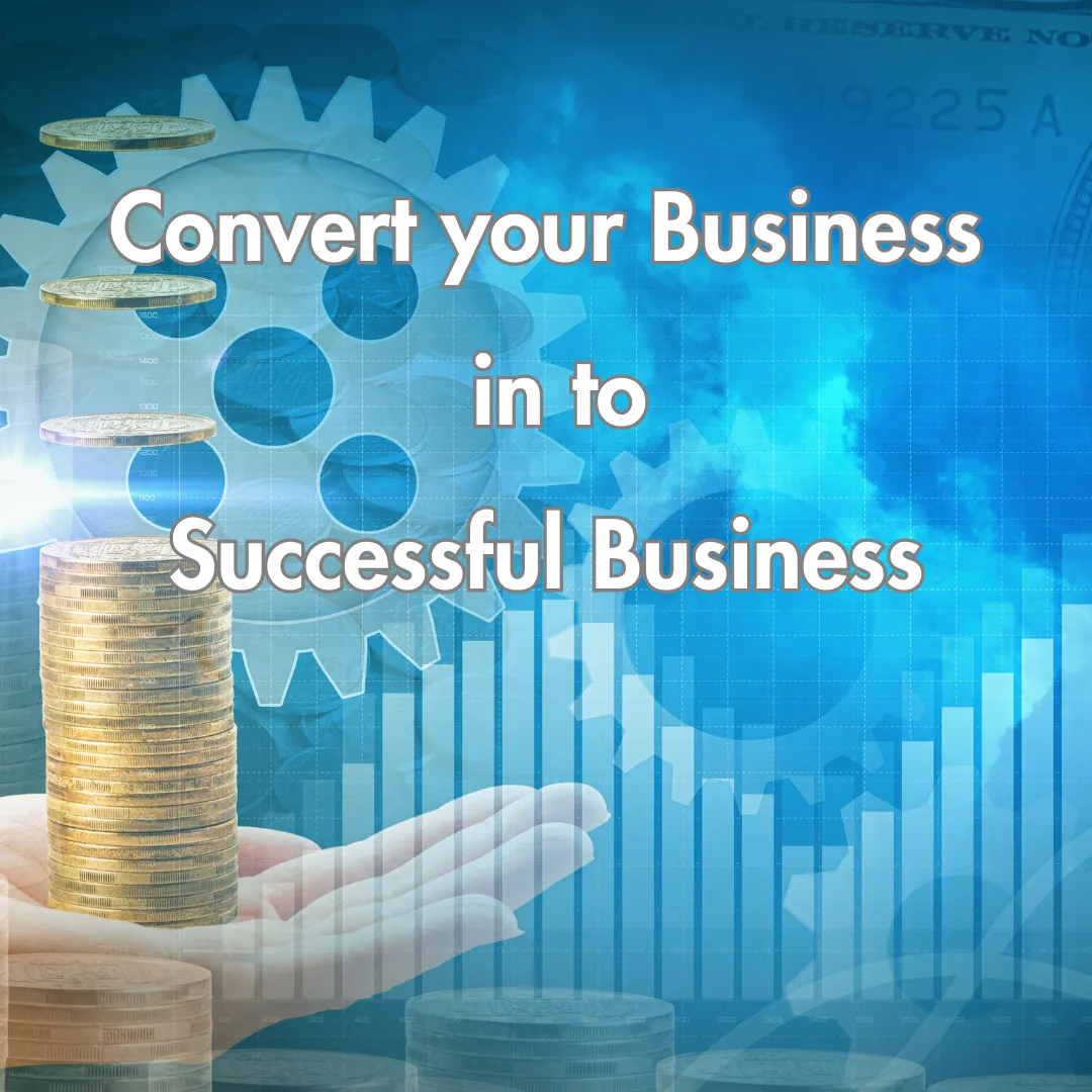 Convert your business in to successfull business_20240609_233821_0000.png