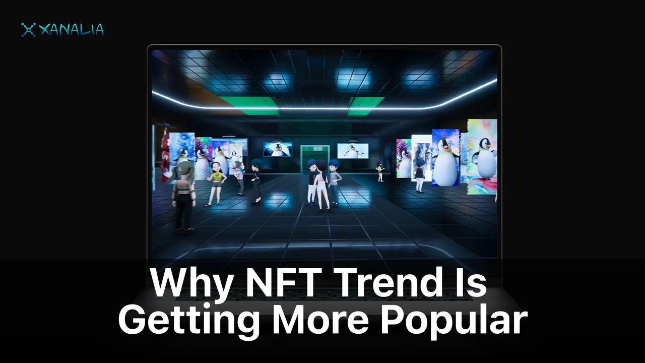 why_nft_trends_is_getting_more_popular.jpg