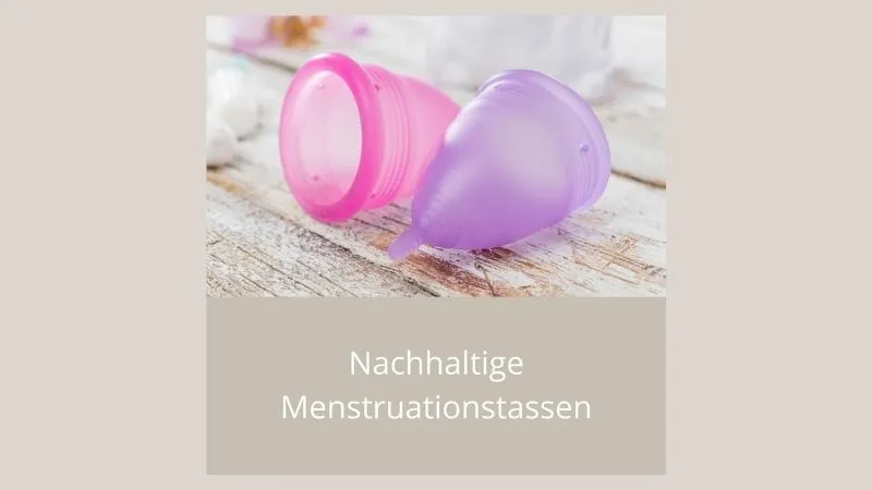 Nachhaltige Menstruationstassen web.jpg