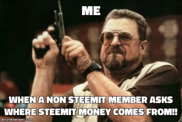 when_a_non_steemit_member_asks_where_steemit_money_comes_from!!.jpg