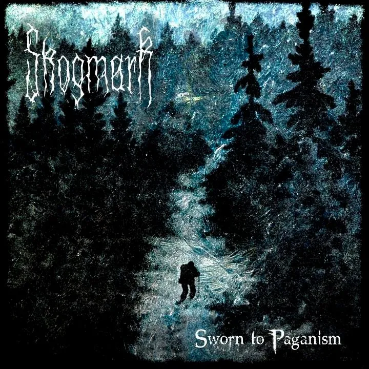 Skogmark - Sworn To Paganism.jpg