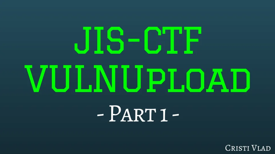 JIS-CTF VulnUpload - Getting into the Server - Part 1.png