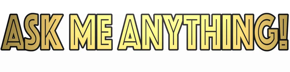 Ask Me Anything.png