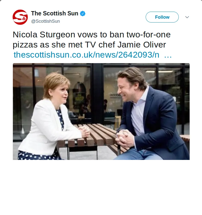 Screenshot-2018-5-15 The Scottish Sun on Twitter Nicola Sturgeon vows to ban two-for-one pizzas as she met TV chef Jamie Ol[...].png