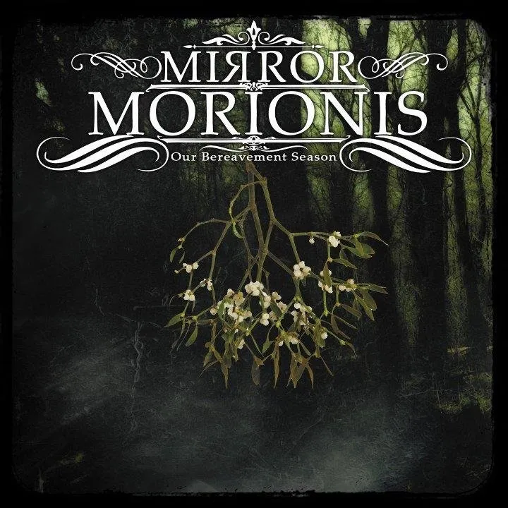 Mirror Morionis - Our Bereavement Season.jpg