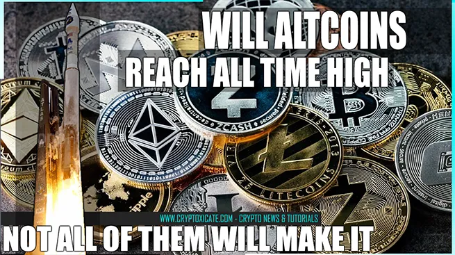Altcoins will reach all time high on 2021