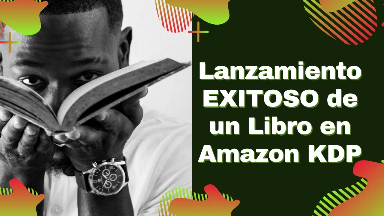 Lanzamiento EXITOSO de un Libro en Amazon KDP.png