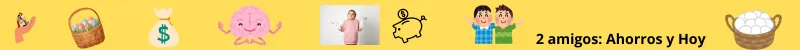 Separador  2 amigos Ahorros y Hoy.png