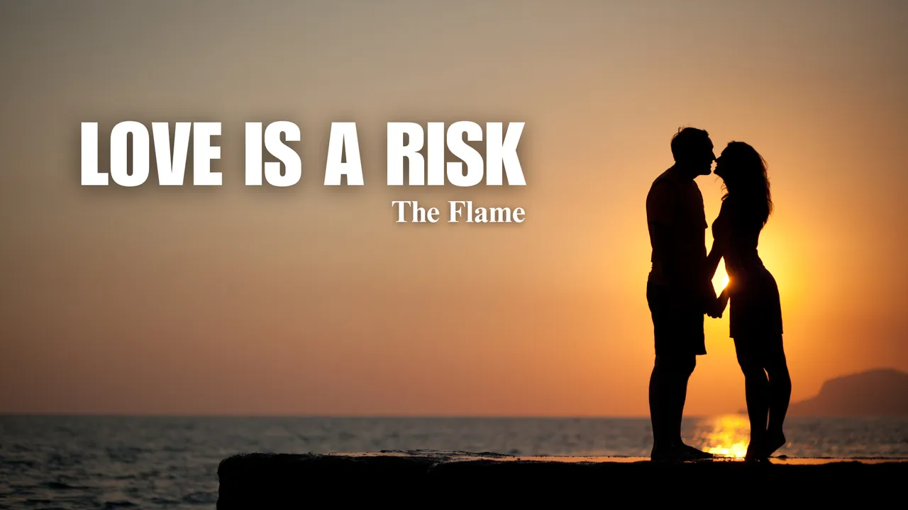 Love is a risk.png