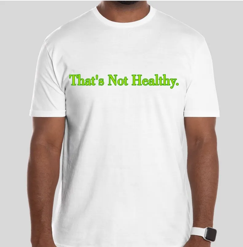 that's not healthy.jpg
