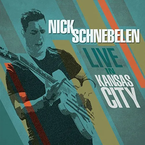 Nick Schnebelen - Live in Kansas City.jpg