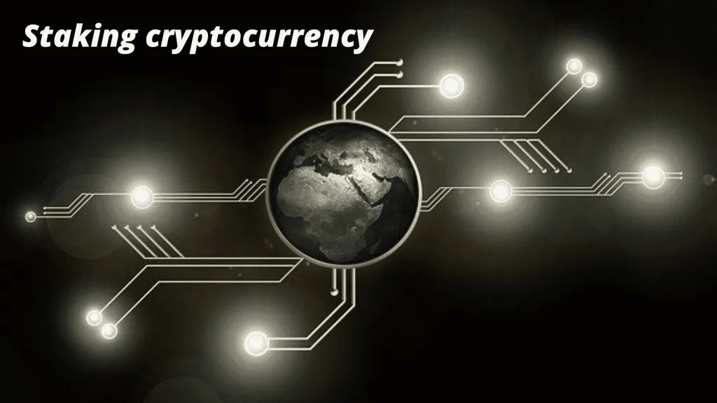 Staking crypto