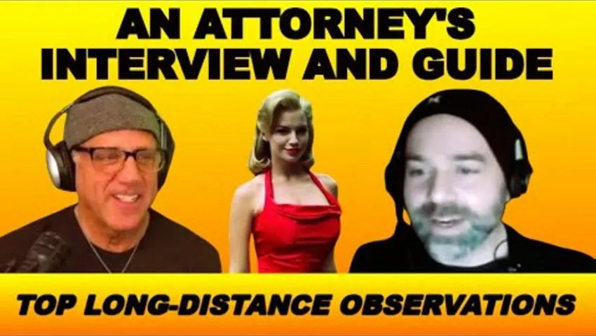 An Attorney's Interview and Guide to the Top Long-Distance Observations ‪@tabooconspiracy‬ ‪@DITRH