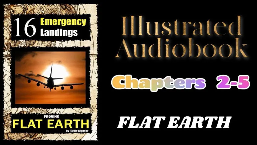 16 Emergency Landings Proving Flat Earth Chapters 2 5 Illustrated Audiobook