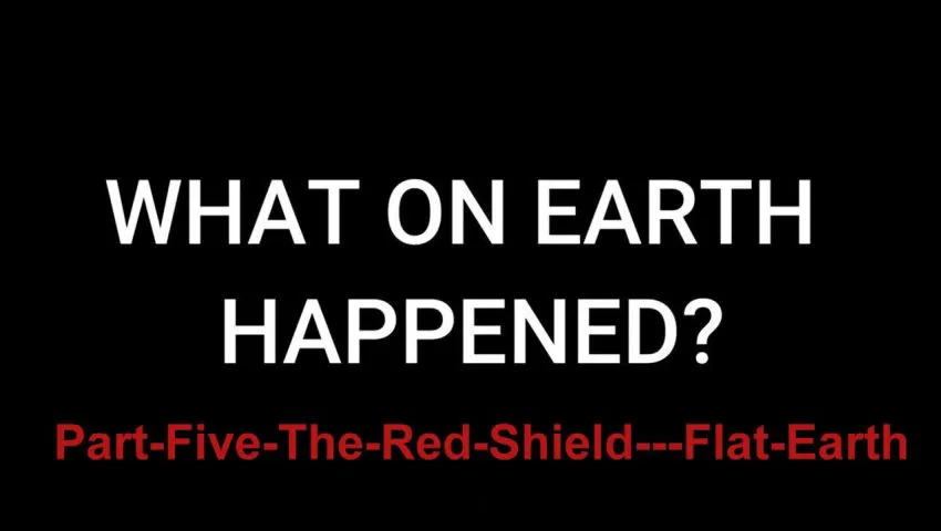 Part Five: The Red Shield - Flat-Earth