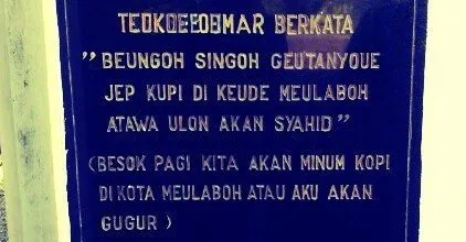 Pesan Teuku Umar ttg Kopi.jpg