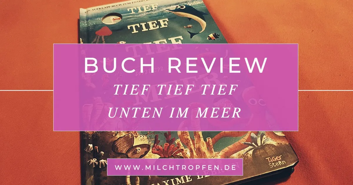 buch-review-TIEF-TIEF-TIEF-UNTEN-IM-MEER.jpg