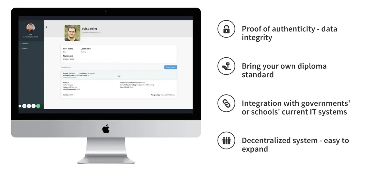 The certified for life solutions can be easily integrated with schools' and governments' IT systems and will smoothen and simplify their administrative processes.