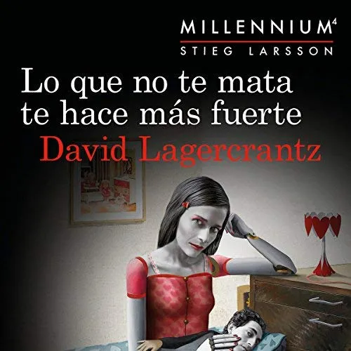 lo-que-no-te-mata-te-hace-mas-fuerte_david-lagercrantz-1.jpg
