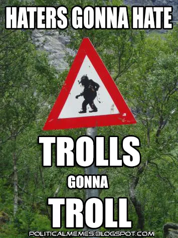 Troll Sign 2108af88ebbd19c2fe5cdea46cbb2bd545bd7c3a.jpeg