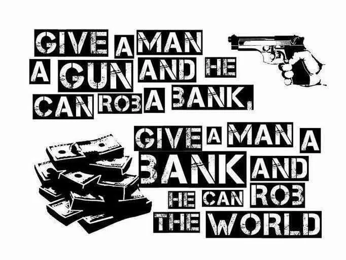give a man a gun and he would rob a bank.jpg