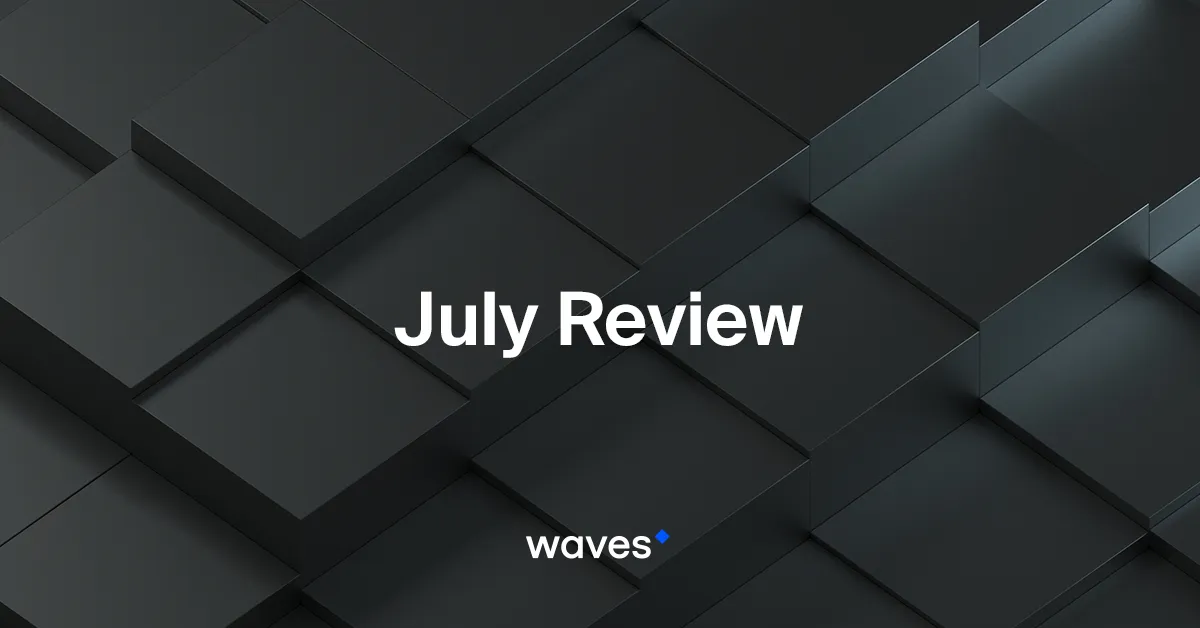 Waves July Review