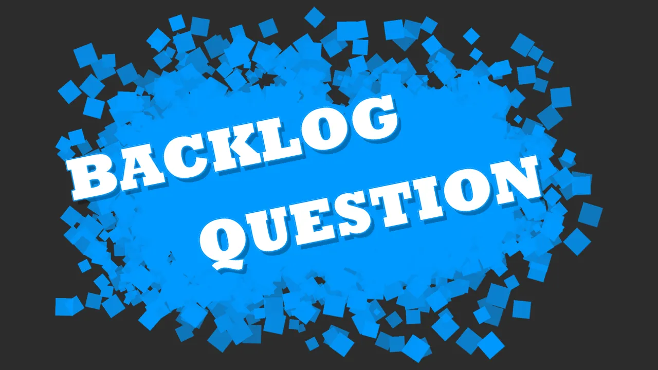 BacklogQuestion.png