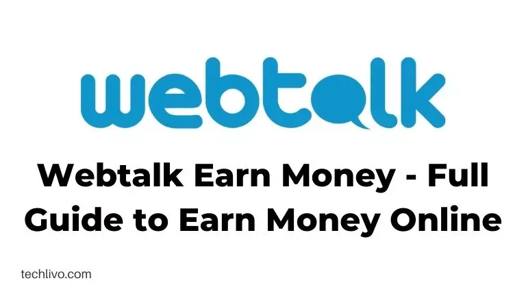 Webtalk-Earn-Money-.webp