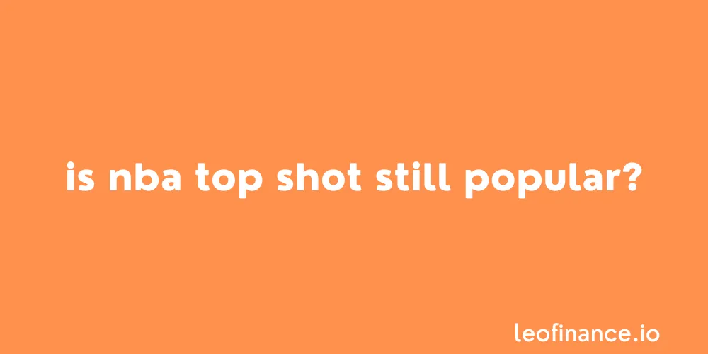 Is NBA Top Shot still popular?