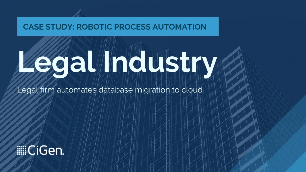 CiGen-robotic-process-automation-RPA-Australia-case-study-legal-firm-automates-database-migration-to-cloud-1.png