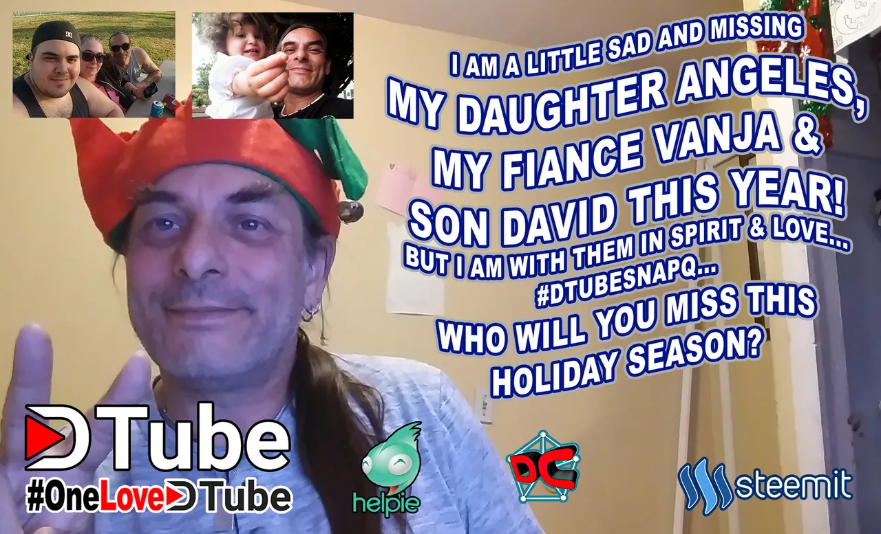 A Bit Sad & Missing My Beautiful Fiance Vanja, Son David & Daughter Angeles this Holiday Season - #dtubesnapq - Who Will You Miss This Holiday Season.jpg