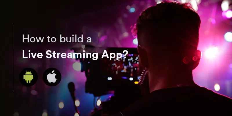 build live streaming app.png