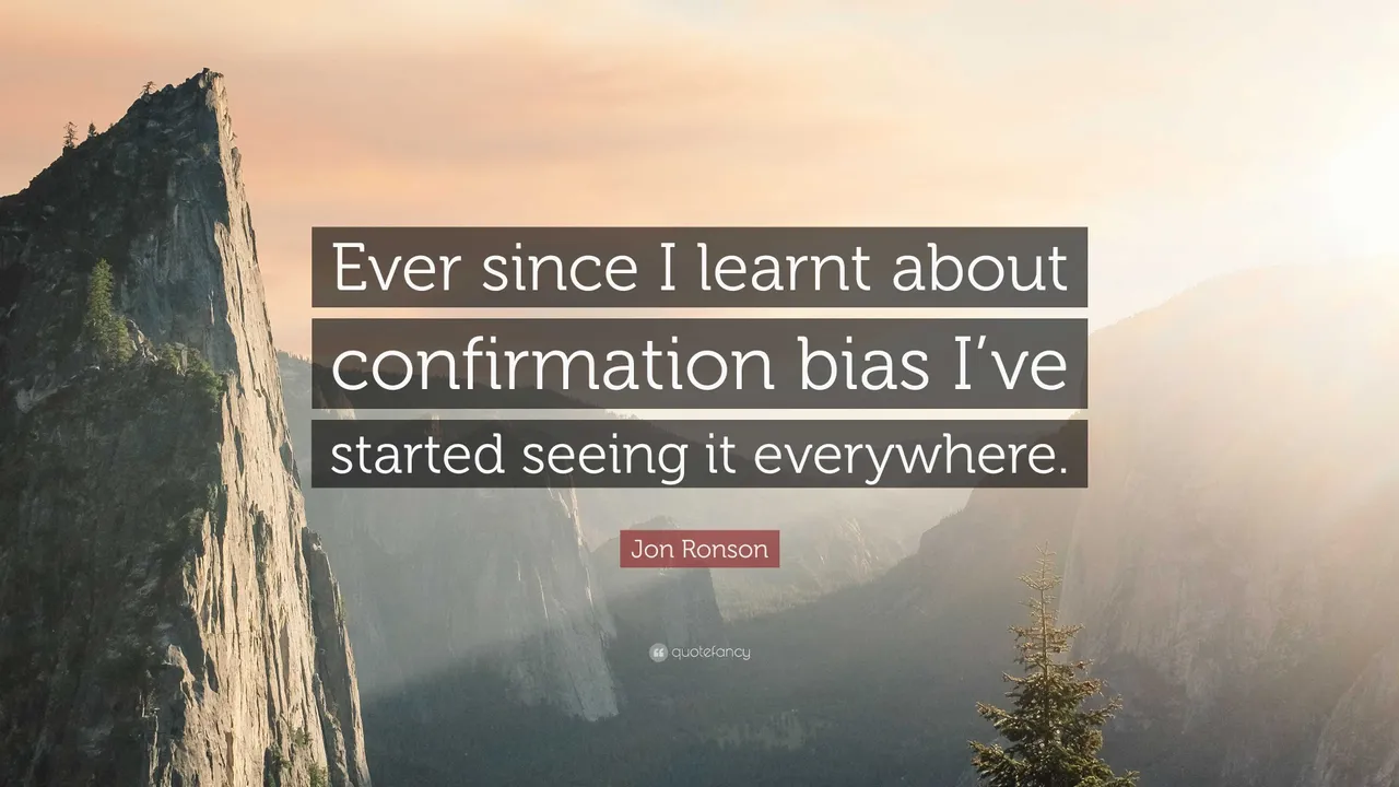 4805565-Jon-Ronson-Quote-Ever-since-I-learnt-about-confirmation-bias-I-ve-847052260.jpg
